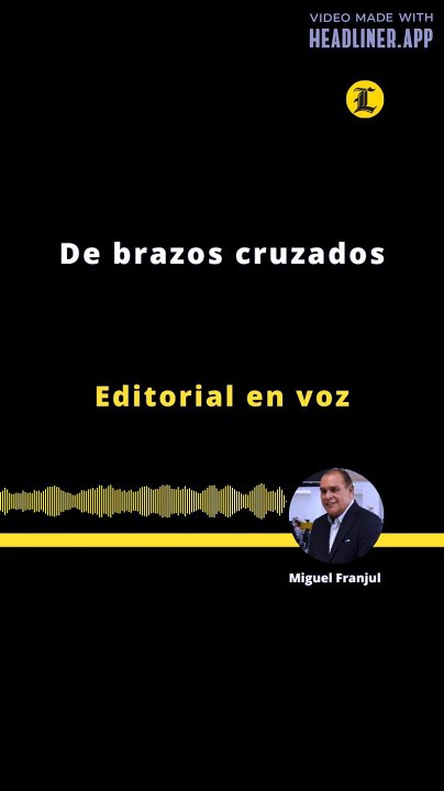 Editorial | De brazos cruzados
