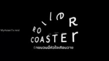 Roller Coaster Ep 8 Eng Sub Finale