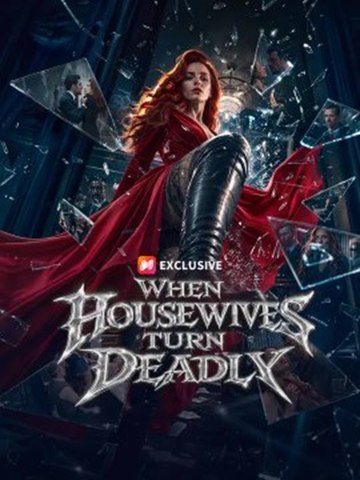 when housewives turn deadly