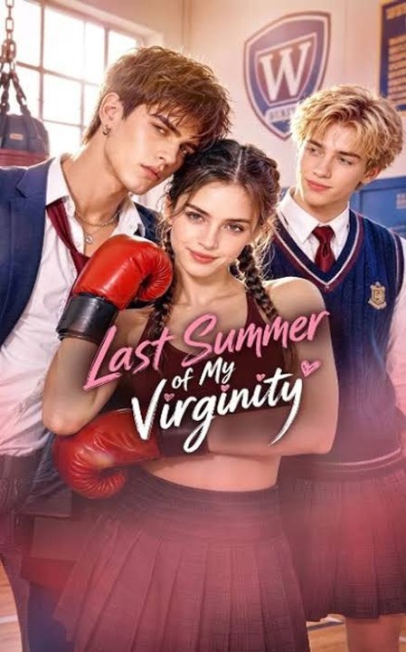 Letzten Sommer von Meine Vir.g.i.nity .. Serie Completa .. Kurzes Drama Englisch ..Ivory Drama | Ganzer Film Deutsch