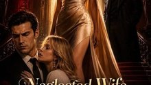Esposa Negligenciada Escondida A Vingança Fria da Herdeira | Filme Completo em Português