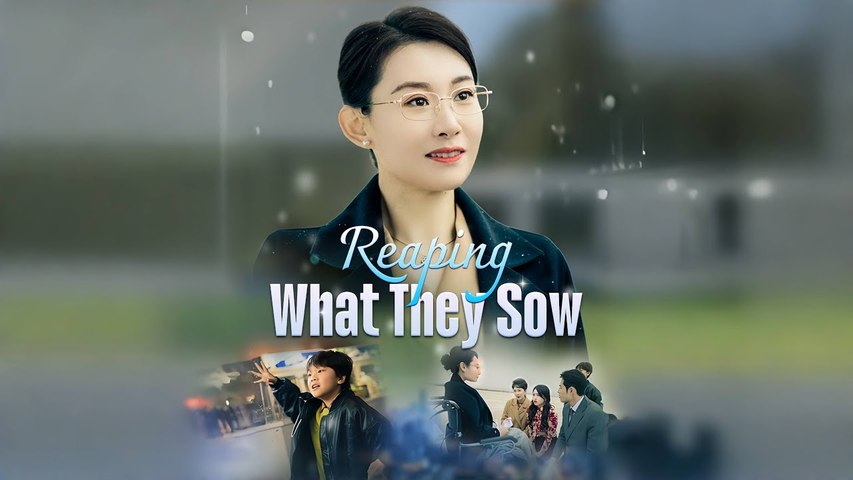 reaping what they sow chinese drama