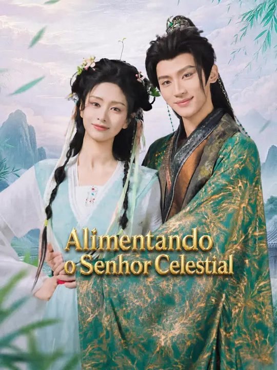 Alimentando o Senhor Celestial | Série Completa | Short Drama Português