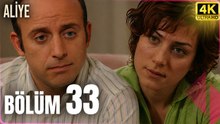 Aliye 33. Bölüm  4K izle