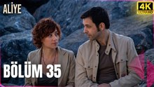 Aliye 35. Bölüm  4K izle
