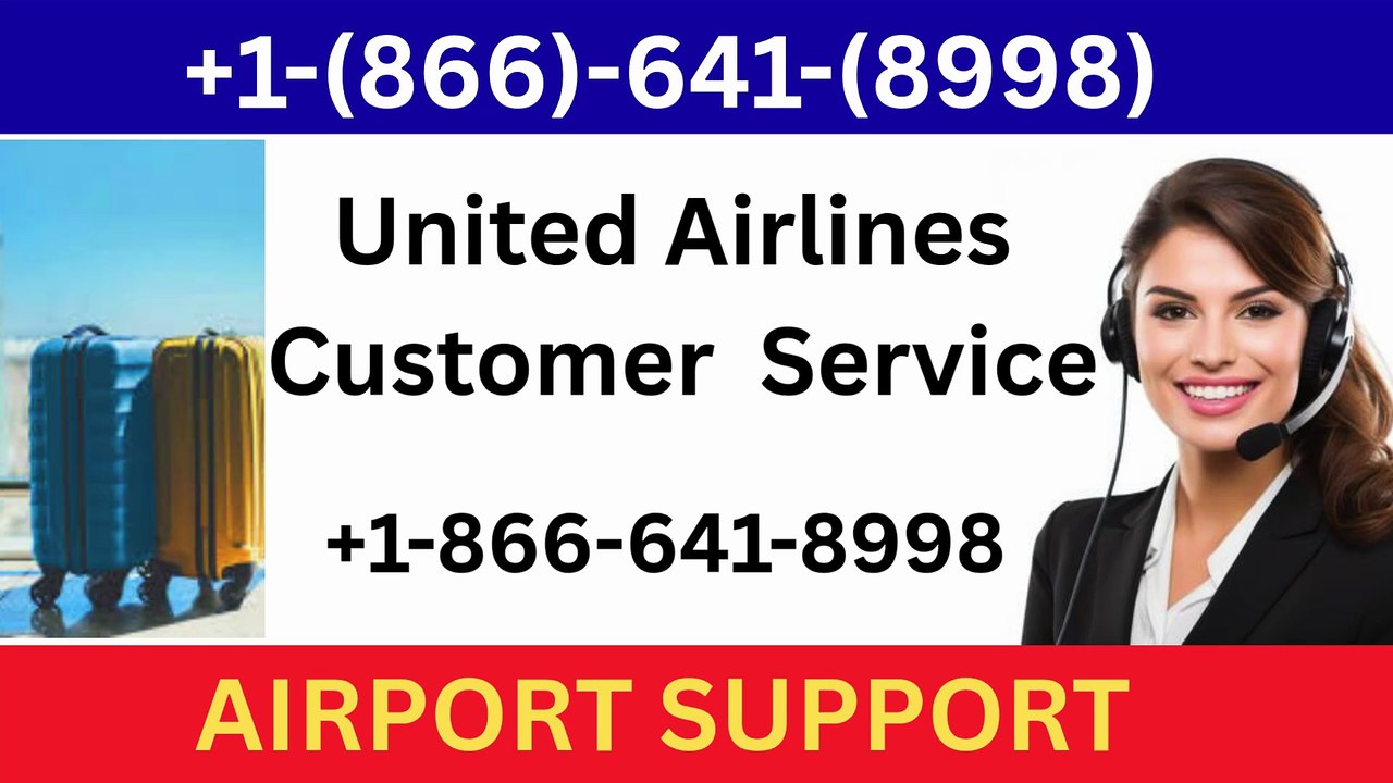 Complete Guide To United Airlines® Official Customer Service™ USA Contact Numbers And Contect Support