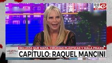 Belleza que mata: el capitulo de Raquel Mancini