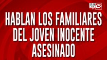Hablan los familiares del joven inocente asesinado