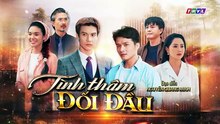 Tình Thâm Đối Đầu - Tập  30 - HDC Media