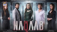 Naqaab EP 46 _ Ali Ansari _ Humayoun Ashraf _ Hina Tariq _ Ghana Ali _ 2 May 2025 _ ARY Digital