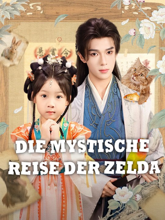 Die mystische reise der zelda | komplette serie | short drama deutsch