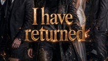I have returned Full Movie 2026