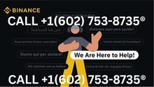 {CALL} Binance® Wallet™ Support Phone ☎️　＋１　‪{６０２}~{７５３}~{８７３５‬}®Number ☎️ Official Help | 24/7