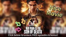 ⚔️ Her Man Is the Son of Death EngSub Episodes