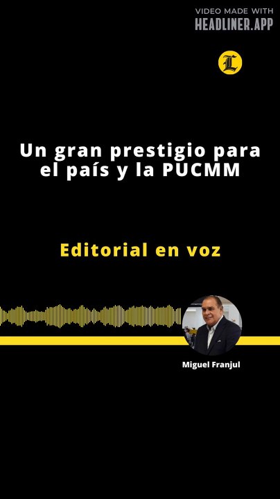 Editorial | Un gran prestigio para el país y la PUCMM