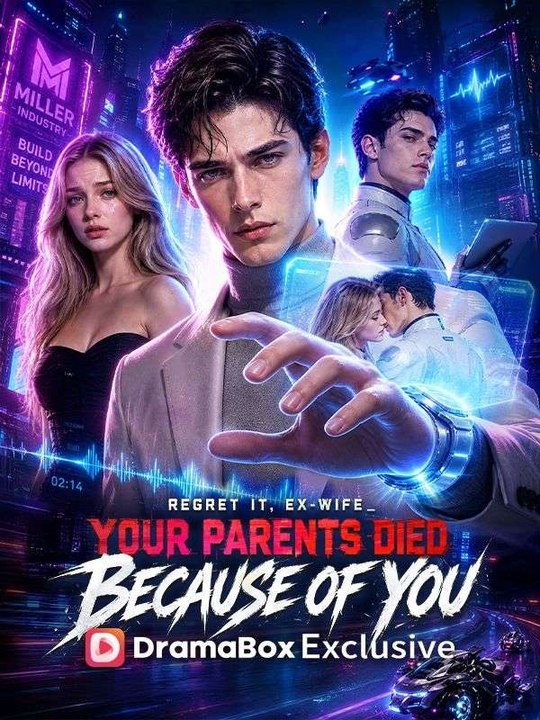 Regret It, Ex-Wife_Your Parents Died Because Of You - Full Movie