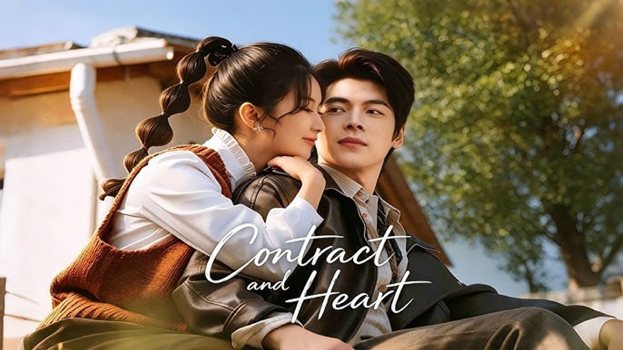 Contract and Heart Chinese Drama - Full Series - English