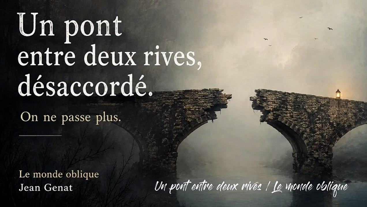 un-pont-entre-deux-rives-le-monde-oblique-jean...