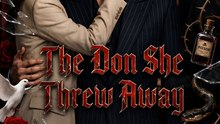 The Don She Threw Away - Mafia Boss Romance | Full Episode ENG