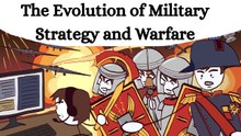 The Evolution of Military Strategy and Warfare