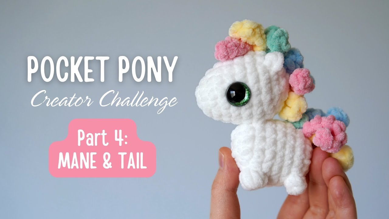 Pocket Pony · Part 4 · Amigurumi Tutorial & Free Crochet Pattern