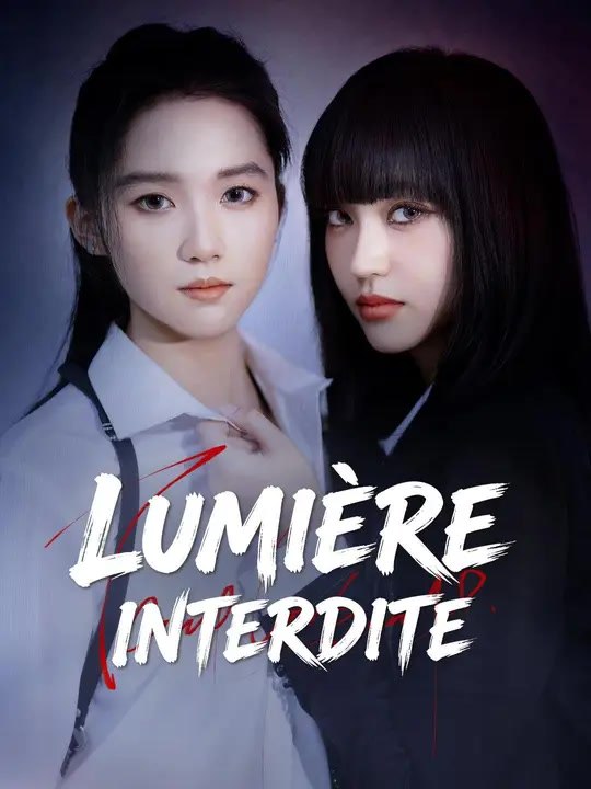 (Doublage) LUMIÈRE INTERDITE | Série Complète | Short Drama Français