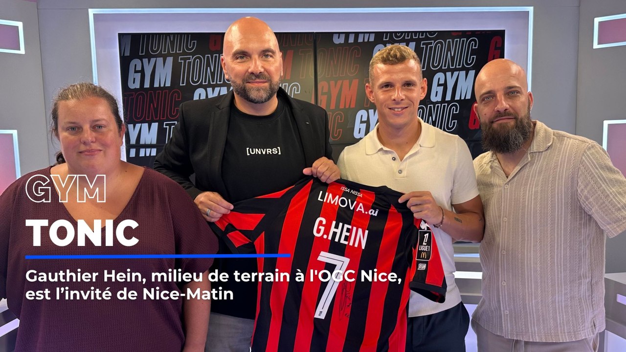 Gauthier Hein, Milieu de terrain à l’OGC Nice est l’ invité exceptionnel pour le retour de Gym Tonic