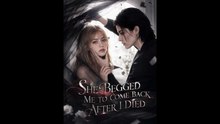 She Begged Me To Come Back After I Died - FULL MOVIE [Eng Sub]