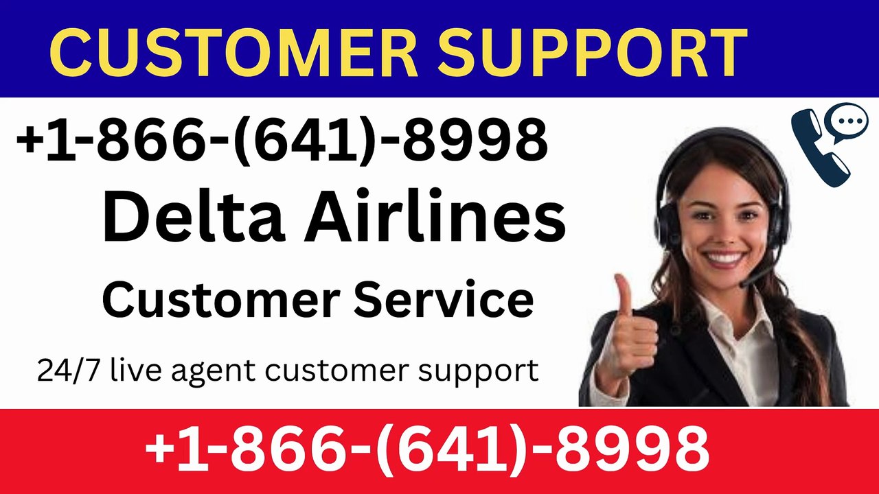 Delta Airlines® Customer Service™ Guide: Contact Options, Booking Help & Travel Support