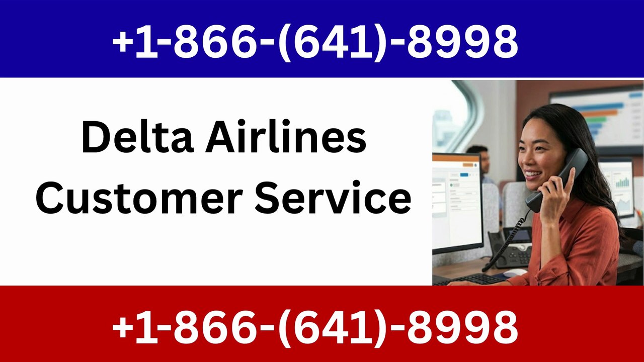 How to Reach Delta airlines® Customer Service™...
