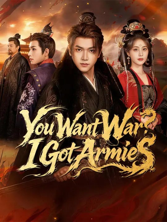 You Want War? I Got Armies | Full Series | Short Drama English