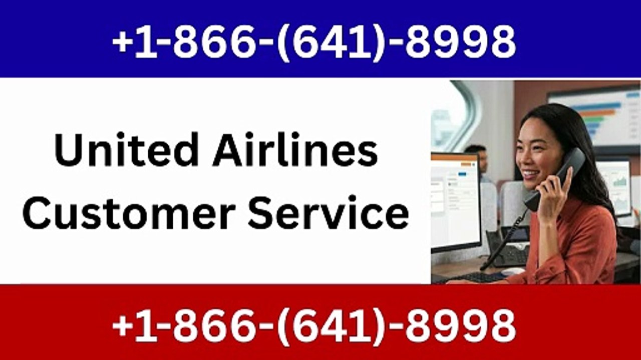How to Reach United Airlines® Customer Service™...