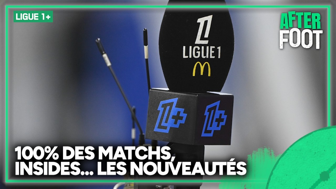100% des matchs, insides, drones... les nouveau...