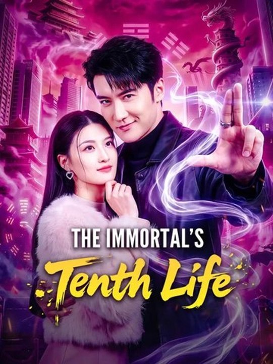 The Immortal's Tenth Life Series English | Full Short Drama | English Sub 2026