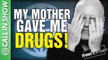 My Mother Gave Me DRUGS! CALL IN SHOW