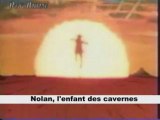 Générique Nolan l'enfant des cavernes VF