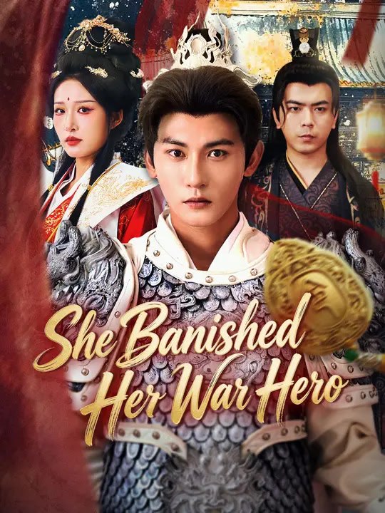 She Banished Her War Hero | Full Series | Short Drama English