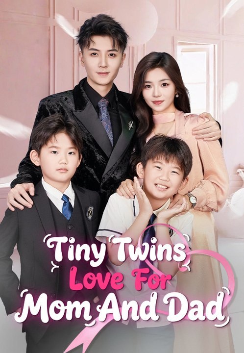 Tiny Twins' Love for Mom and Dad | Full Series | Short Drama English | Full Short Drama | English Sub 2026