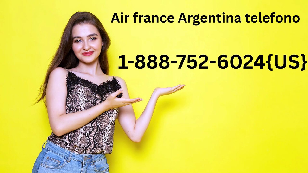 air france teléfono atención al cliente 24 horas argentina