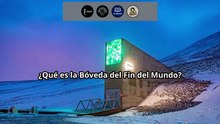 ¿Qué es la Bóveda del Fin del Mundo?