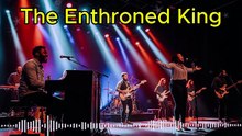 The Enthroned King