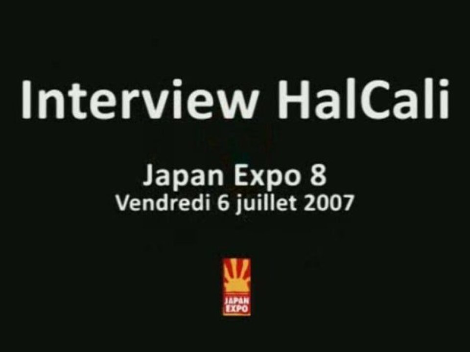 Interview HalCali - Japan Expo 2007