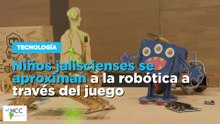 Niños jaliscienses se aproximan a la robótica a través del juego