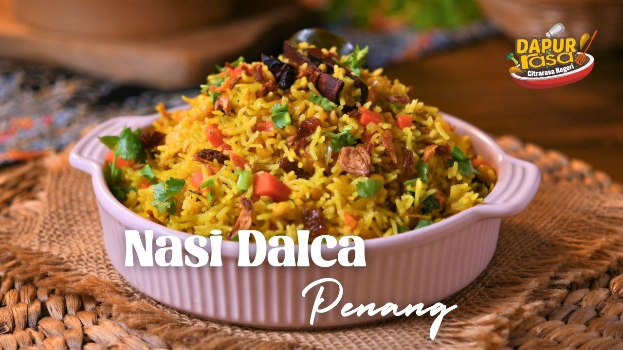 Resipi Nasi Dalca Penang Yang Ramai Cari, Harum Rempah & Cukup Menyelerakan