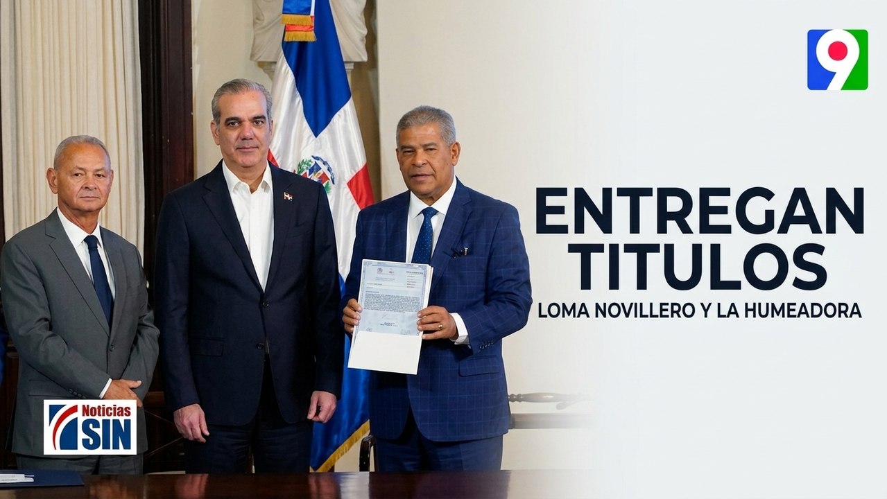 Abinader entrega títulos de Parque Nacional Lom...