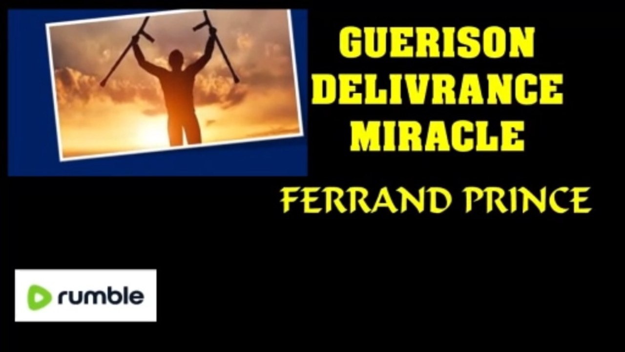 GUERISON DELIVRANCE MIRACLE PROPHETIE