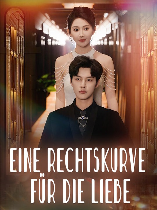 Eine Rechtskurve für die Liebe | Komplette Serie | Short Drama Deutsch
