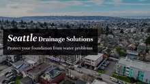 How can drainage solutions in Seattle protect your foundation?
