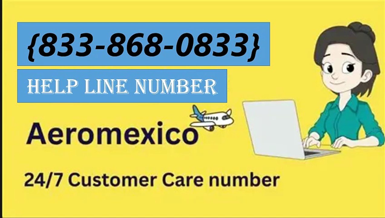 How to contact Aeromexico customer service phone number