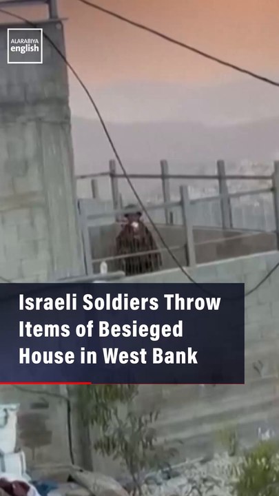 Israeli Soldiers Throw Items of Besieged House in West Bank